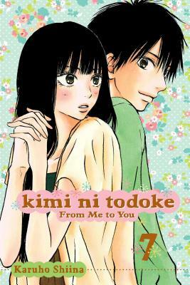 Kimi Ni Todoke: From Me to You, Vol. 7 by Karuho Shiina