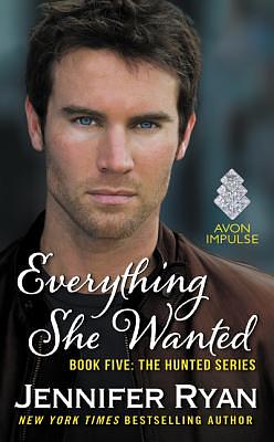 Everything She Wanted by Jennifer Ryan