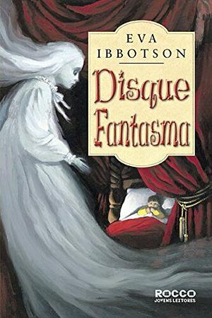 Disque Fantasma by Eva Ibbotson