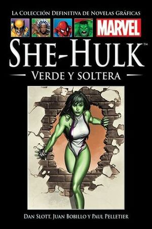 She-Hulk: Verde y soltera by Juan Bobillo, Dan Slott, Paul Pelletier