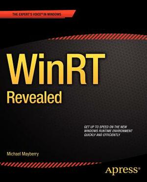 Winrt Revealed by Michael Mayberry