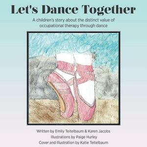 Let's Dance Together by Karen Jacobs, Emily Teitelbaum