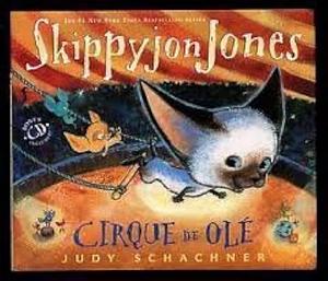 Skippy Jon Jones Cirque De Ole with Read Along Cd by Judy Schachner, Judy Schachner