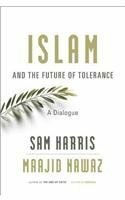 Islam and the Future of Tolerance: A Dialogue by Maajid Nawaz, Sam Harris