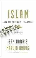 Islam and the Future of Tolerance: A Dialogue by Sam Harris, Maajid Nawaz