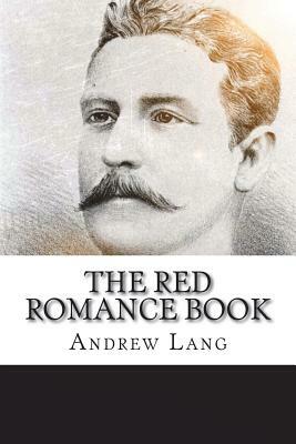 The Red Romance Book by Andrew Lang