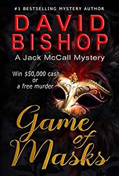 Game Of Masks: A Free Murder (Jack McCall Mystery Book 3) by David Bishop
