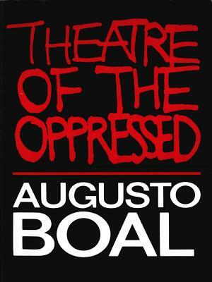 Theatre of the Oppressed by Augusto Boal