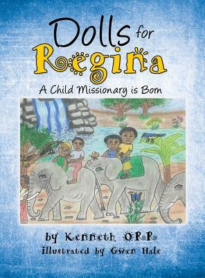 Dolls for Regina by Ken Orr