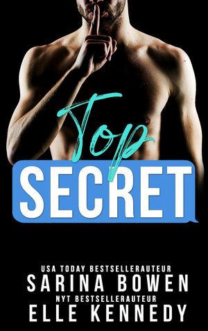 Top secret by Elle Kennedy, Sarina Bowen