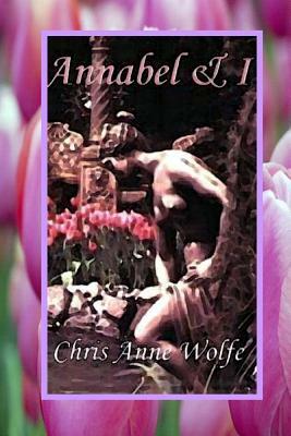 Annabel & I (Amazons Unite Edition) by Chris Anne Wolfe