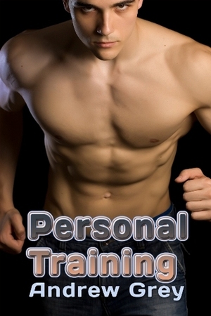 Personal Training by Andrew Grey