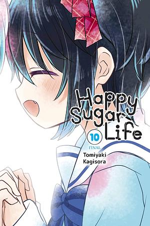 Happy Sugar Life, Vol. 10 by Tomiyaki Kagisora