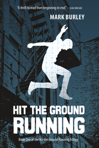 Hit the Ground Running by Mark Burley