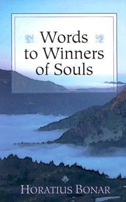 Words to Winners of Souls by Bonar, Horatius Bonar