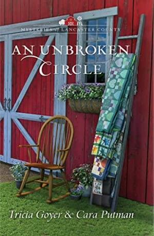 An Unbroken Circle by Tricia Goyer, Cara C. Putman