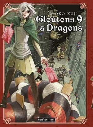 Gloutons et Dragons - Tome 9 by Ryoko Kui, Ryoko Kui