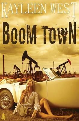 Boom Town by Kayleen West