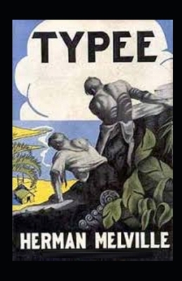 Typee Illustrated by Herman Melville