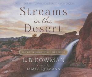 Streams in the Desert: 366 Daily Devotional Readings by Jim Reimann, L. B. Cowman