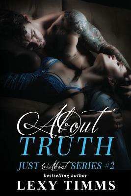 About Truth by Lexy Timms