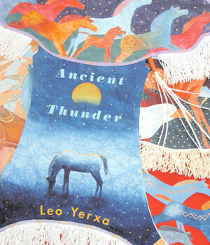 Ancient Thunder by Leo Yerxa