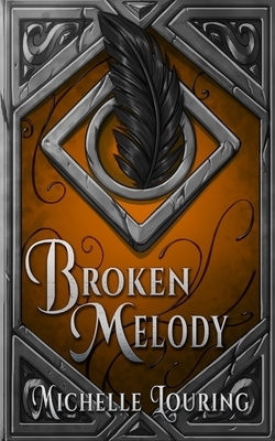 Broken Melody by Michelle Louring