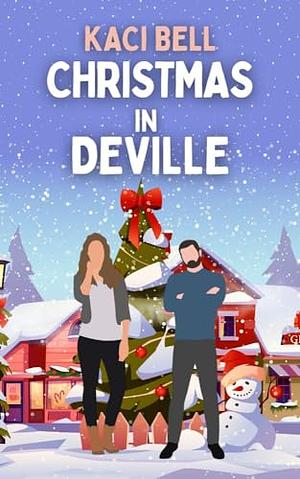 Christmas in Deville by Kaci Bell