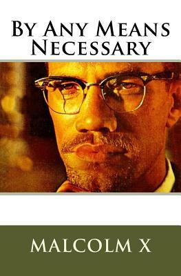 Malcolm X's By Any Means Necessary: Speech by Malcolm X, Simon Starr