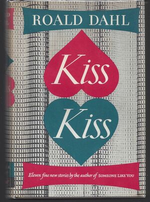 Kiss, Kiss by Roald Dahl