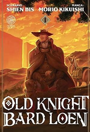 Old Knight Bard Loen, Vol. 1 by Shien BIS, KIKUISHI MORIO