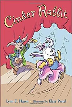 Cinder Rabbit by Lynn E. Hazen