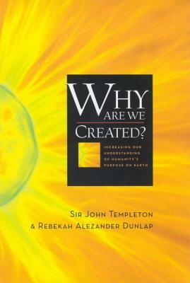 Why Are We Created by Sir John Templeton