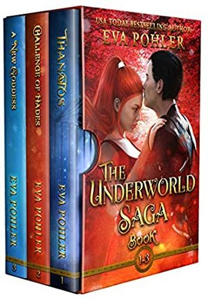 The Underworld Saga, Books 1-3 by Eva Pohler