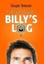 Billy's Log: The Hilarious Diary of One Man's Struggle With Life, Lager and the Female Race by Dougie Brimson