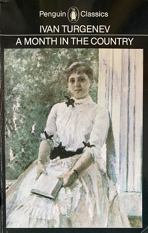 A Month In The Country: A Comedy In Five Acts by Ivan Turgenev