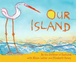 Our Island by Children of Gununa, Alison Lester, Elizabeth Honey