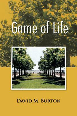 Game of Life by David M. Burton