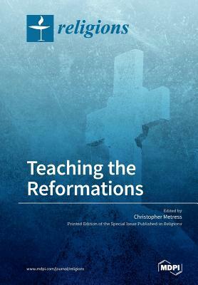 Teaching the Reformations by 