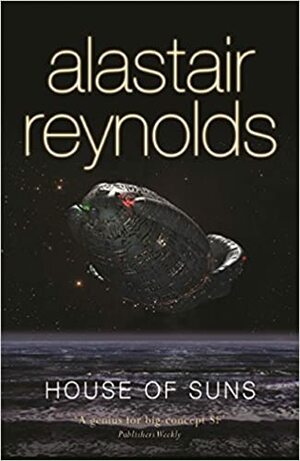 House of Suns by Alastair Reynolds