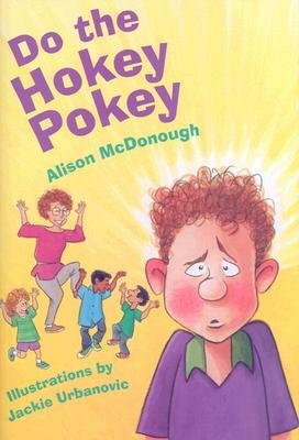 Do the Hokey Pokey by Alison McDonough