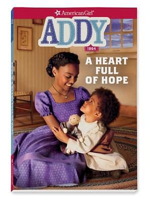 Addy: A Heart Full of Hope by Connie Rose Porter, Connie Rose Porter