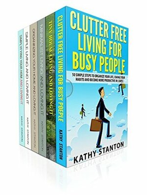 Improve Your Home Box Set (6 in 1): A Step By Step Guide To Declutter Your Space And Get Inspiration Back Into Your Life (DIY Home Improvement, Simplify Your Space, Declutter Your Home) by Kathy Stanton, Rick Riley