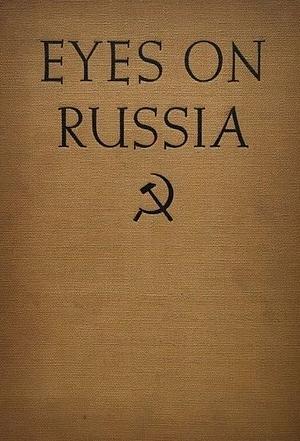 Eyes on Russia by Margaret Bourke-White