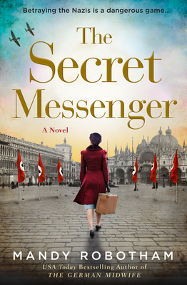 The Secret Messenger by Mandy Robotham