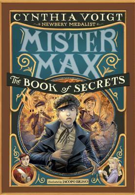 Mister Max: The Book of Secrets: Mister Max 2 by Cynthia Voigt