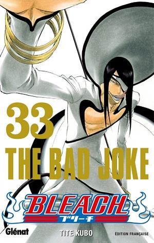 Bleach, Tome 33: The Bad Joke by Tite Kubo