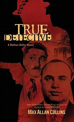 True Detective by Max Allan Collins