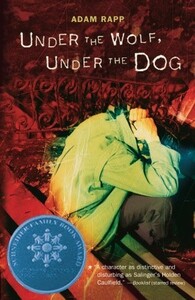Under the Wolf, Under the Dog by Adam Rapp