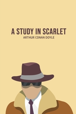 A Study in Scarlet by Arthur Conan Doyle